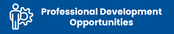 Professional Development Opportunities